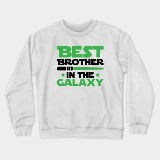 Best Brother In The Galaxy Crewneck Sweatshirt